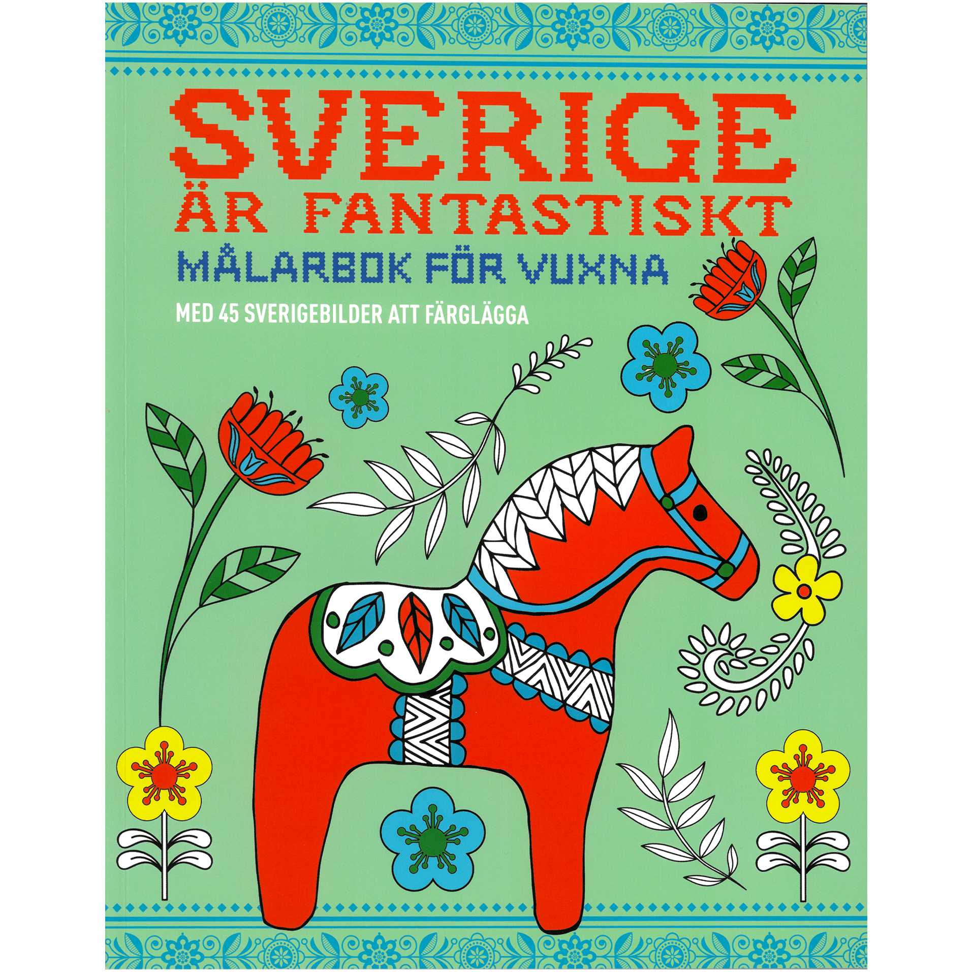 Sverige är fantastiskt