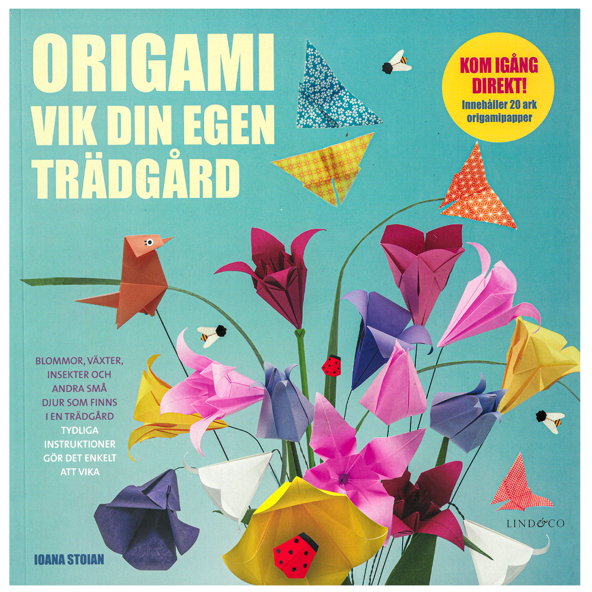 Origami, Vik den egen trädgård