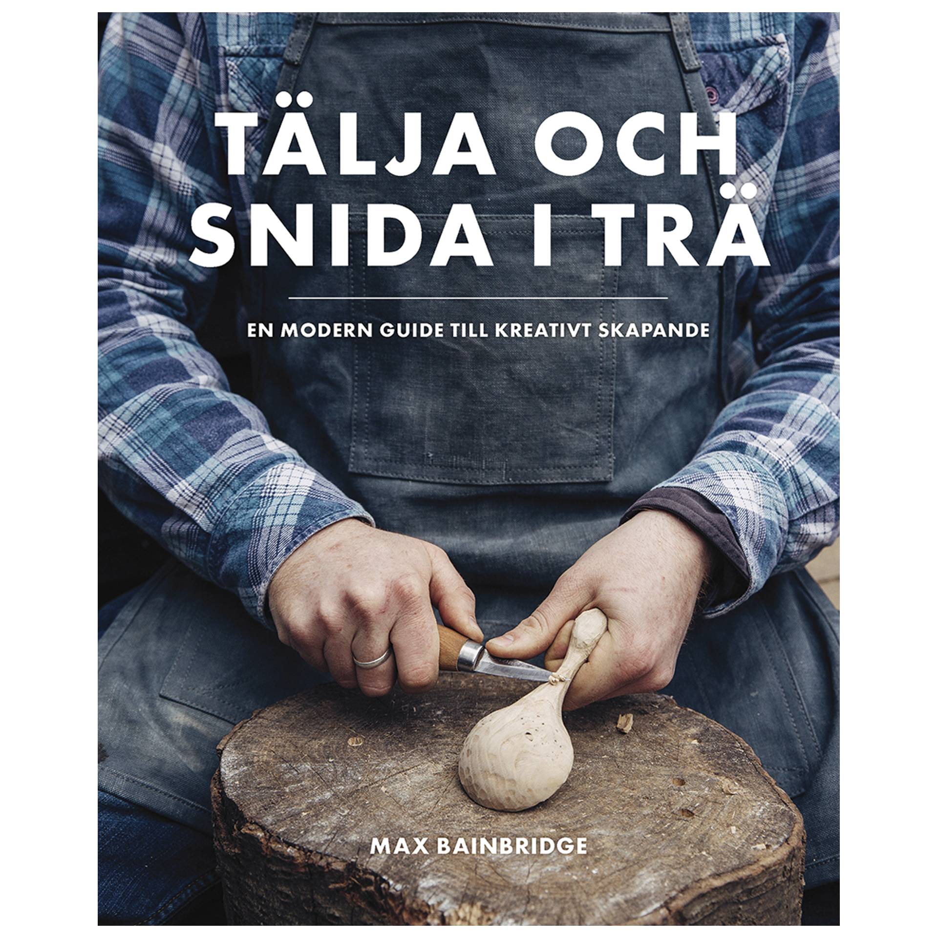 Tälja och snida i trä